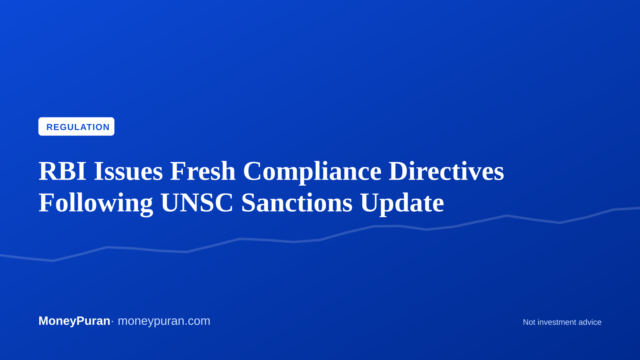 RBI Issues Fresh Compliance Directives Following UNSC Sanctions Update
