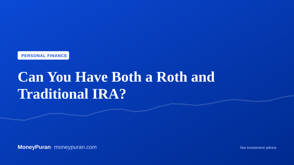 roth ira vs traditional ira can you have both