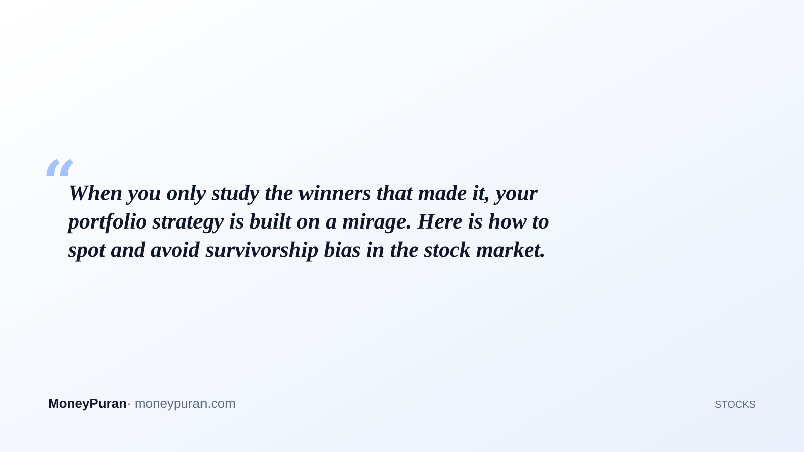 When you only study the winners that made it, your portfolio strategy is built on a mirage. Here is how to spot and avoid survivorship bias in the stock market.