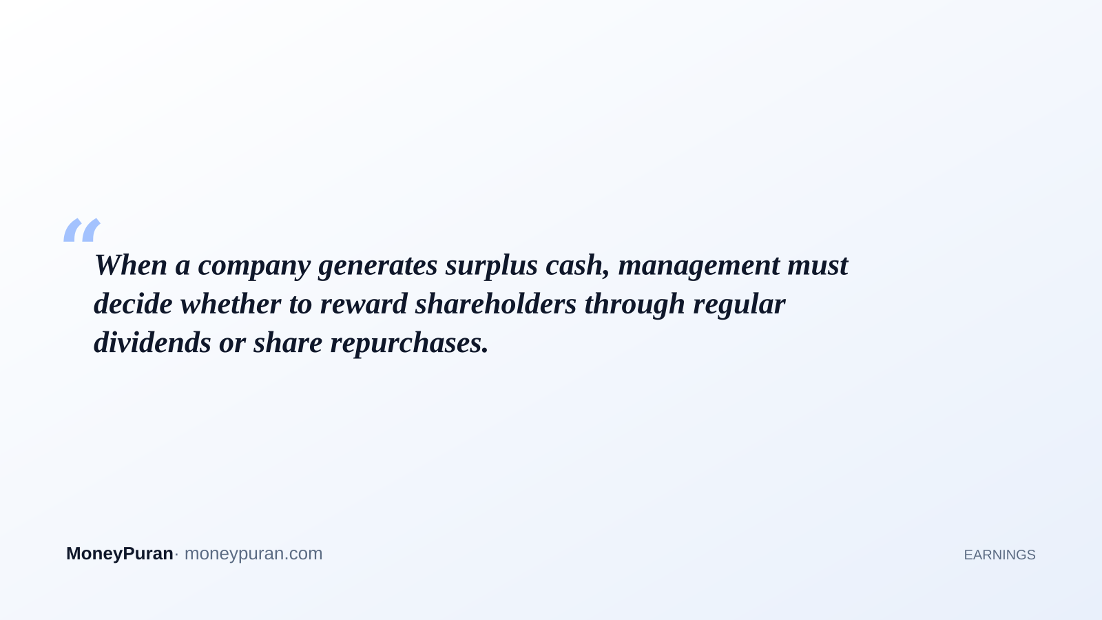 When a company generates surplus cash, management must decide whether to reward shareholders through regular dividends or share repurchases.