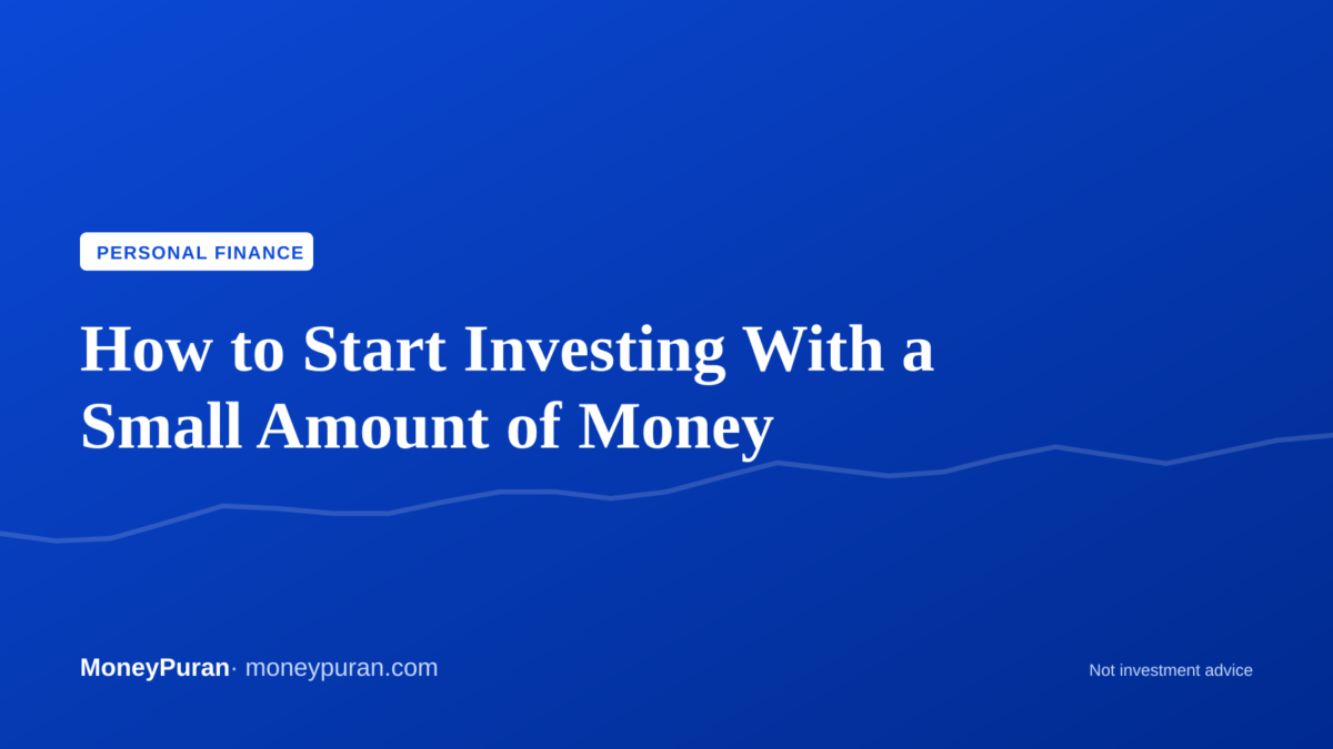 How to Start Investing With a Small Amount of Money