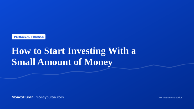 How to Start Investing With a Small Amount of Money