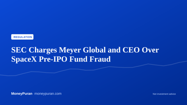 SEC Charges Meyer Global and CEO Over SpaceX Pre-IPO Fund Fraud