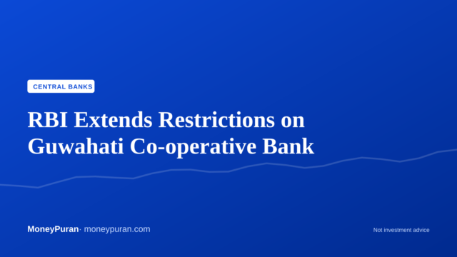 RBI Extends Restrictions on Guwahati Co-operative Bank