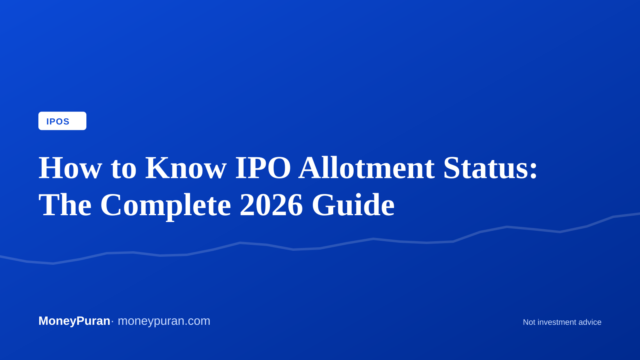 How to Know IPO Allotment Status: The Complete 2026 Guide