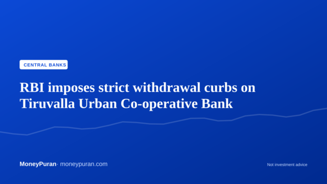 RBI imposes strict withdrawal curbs on Tiruvalla Urban Co-operative Bank