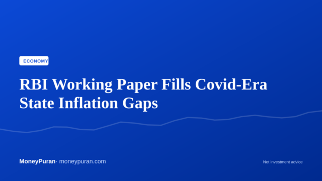 RBI Working Paper Fills Covid-Era State Inflation Gaps