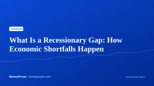 What Is a Recessionary Gap: How Economic Shortfalls Happen