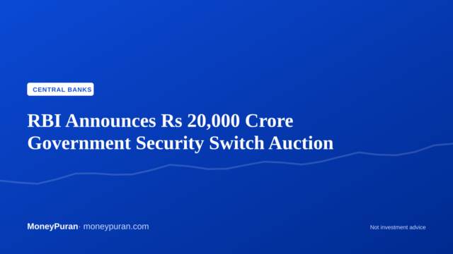 RBI Announces Rs 20,000 Crore Government Security Switch Auction