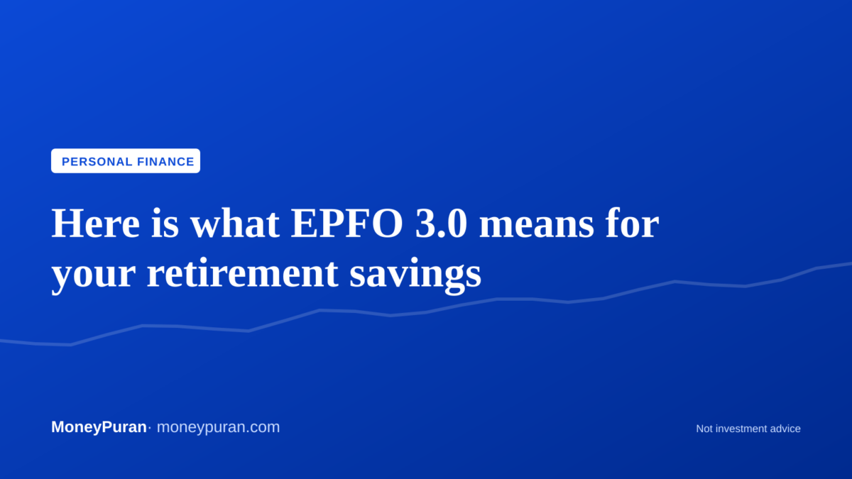 epfo 3 0 what it means for retirement planning