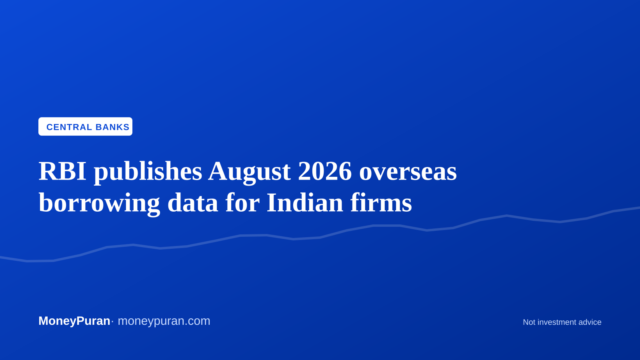 RBI publishes August 2026 overseas borrowing data for Indian firms